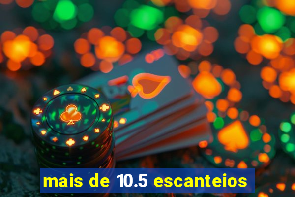 mais de 10.5 escanteios